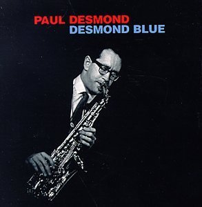 Paul Desmond/Desmond Blue